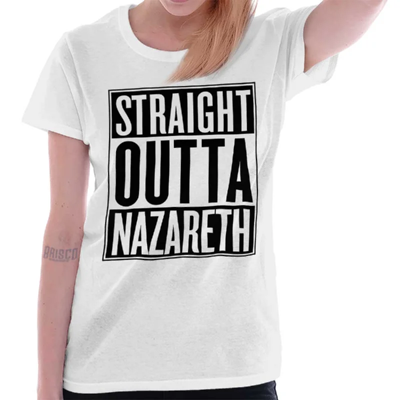 Outta Nazareth Ladies T Shirt