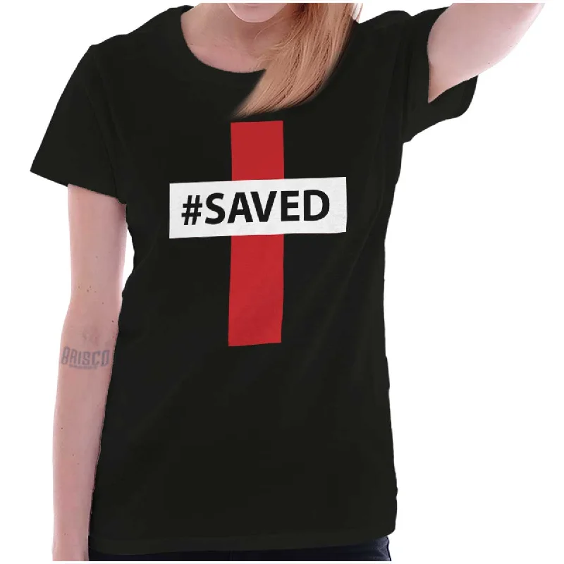 Hashtag Saved Ladies T Shirt